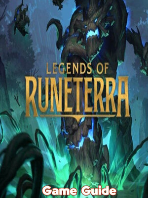cover image of Legends of Runeterra Guide & Walkthrough